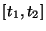 $[t_{1},t_{2}]$