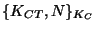 $\{{K_{CT},N}\}_{K_{C}}$